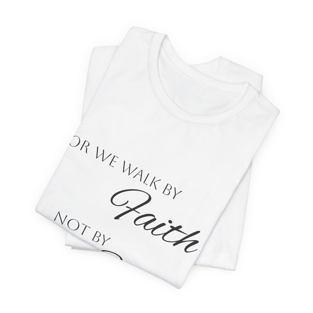 Faith Over Sight T-Shirt — 2 Corinthians 5:7 Inspirational Christian Tee