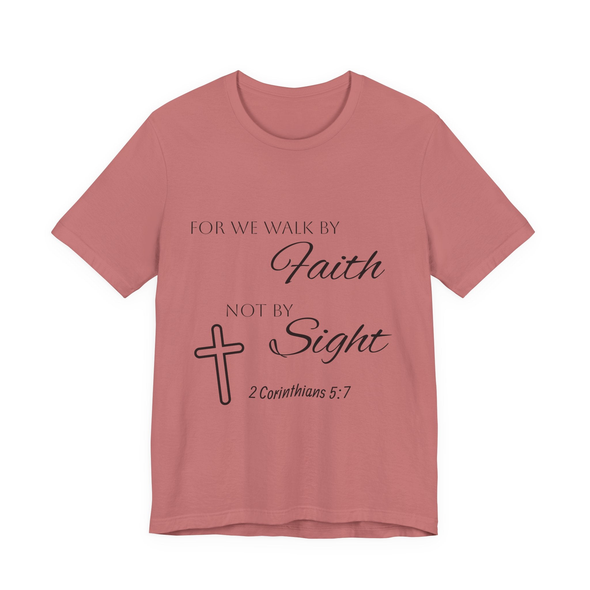 Faith Over Sight T-Shirt — 2 Corinthians 5:7 Inspirational Christian Tee