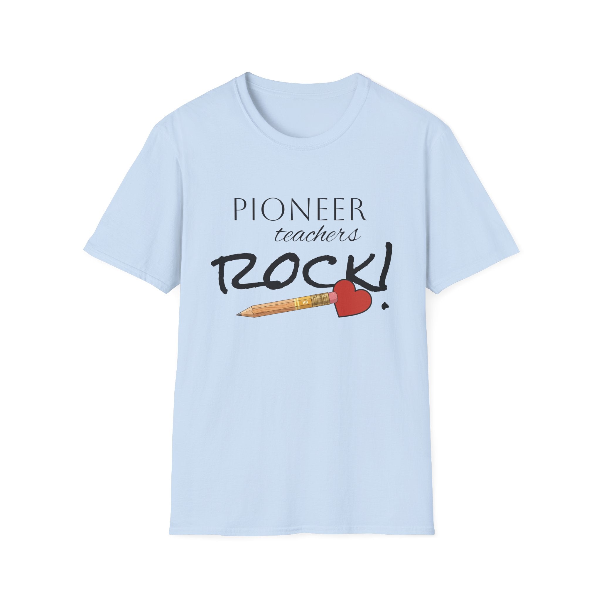 Pioneer Teachers Rock T-Shirt — Cute Pencil & Heart Teacher Appreciation Tee