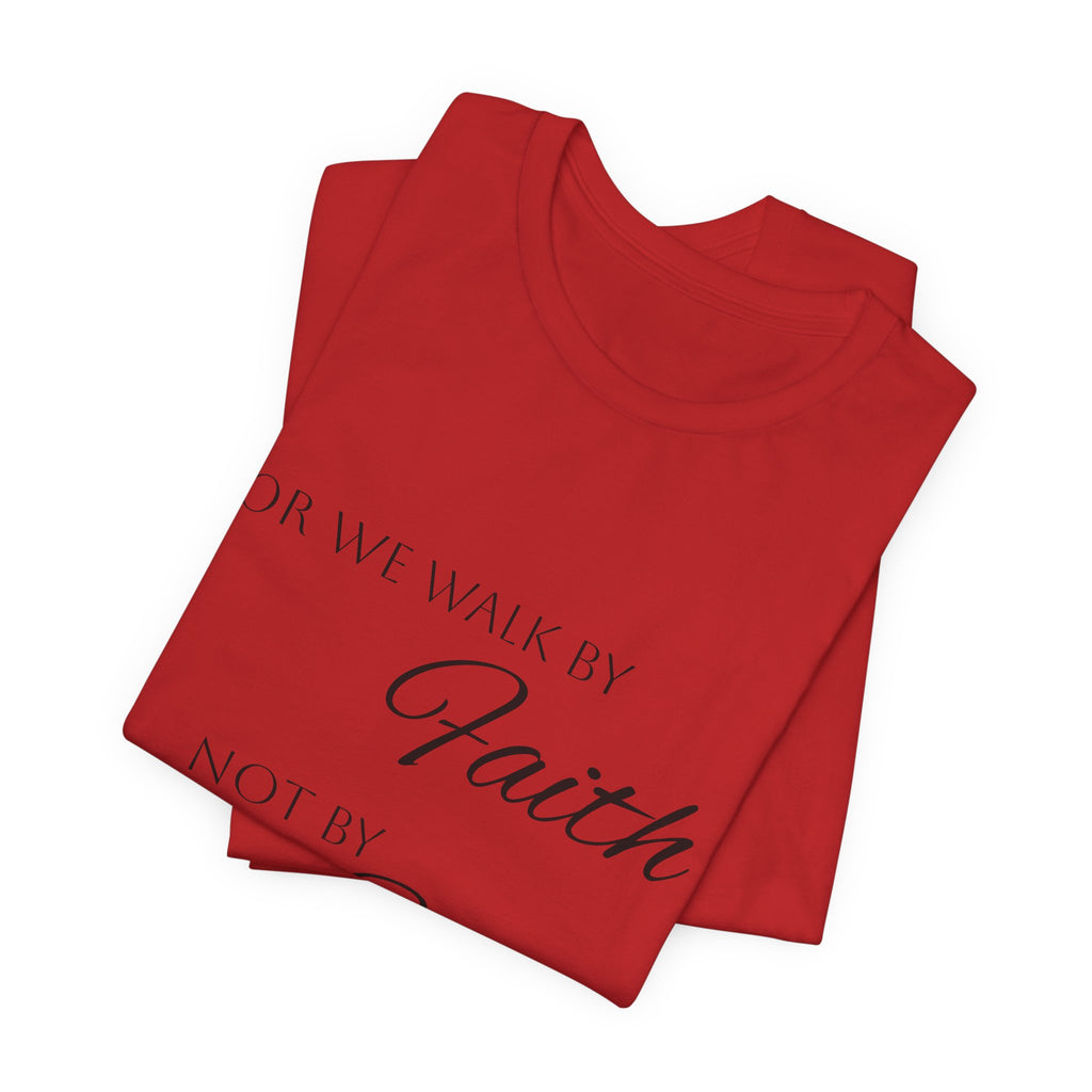 Faith Over Sight T-Shirt — 2 Corinthians 5:7 Inspirational Christian Tee