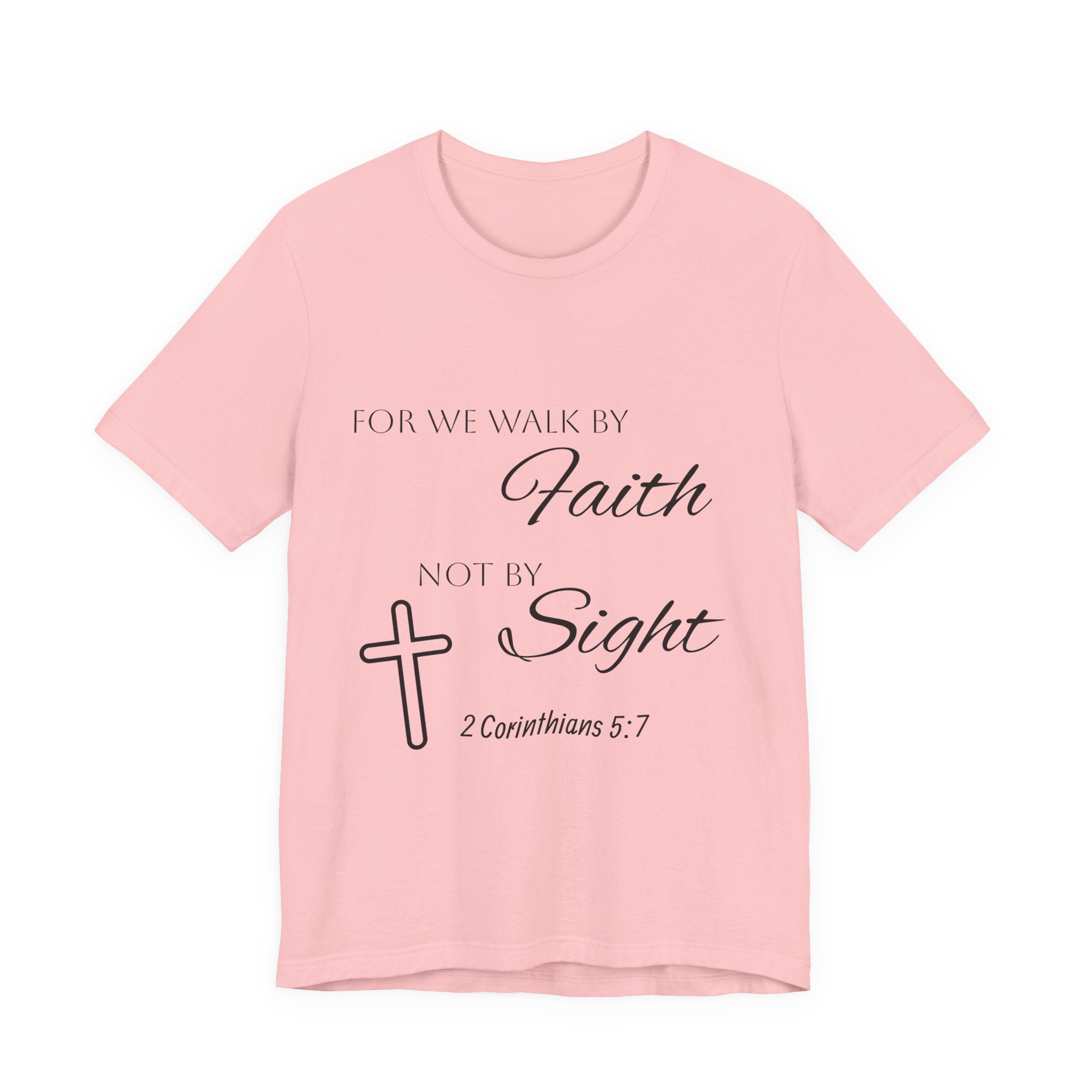 Faith Over Sight T-Shirt — 2 Corinthians 5:7 Inspirational Christian Tee