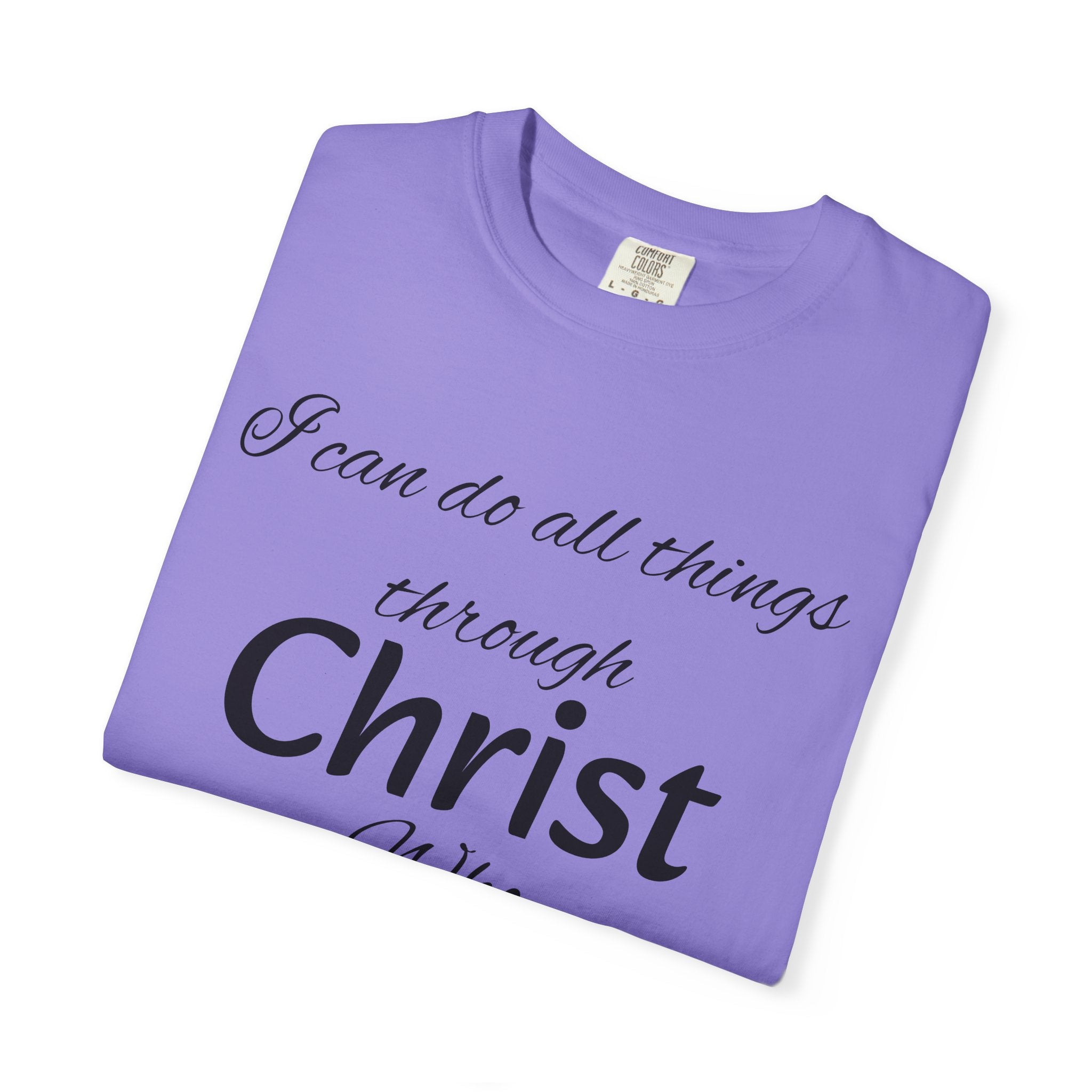 I can do all things through Christ T-Shirt