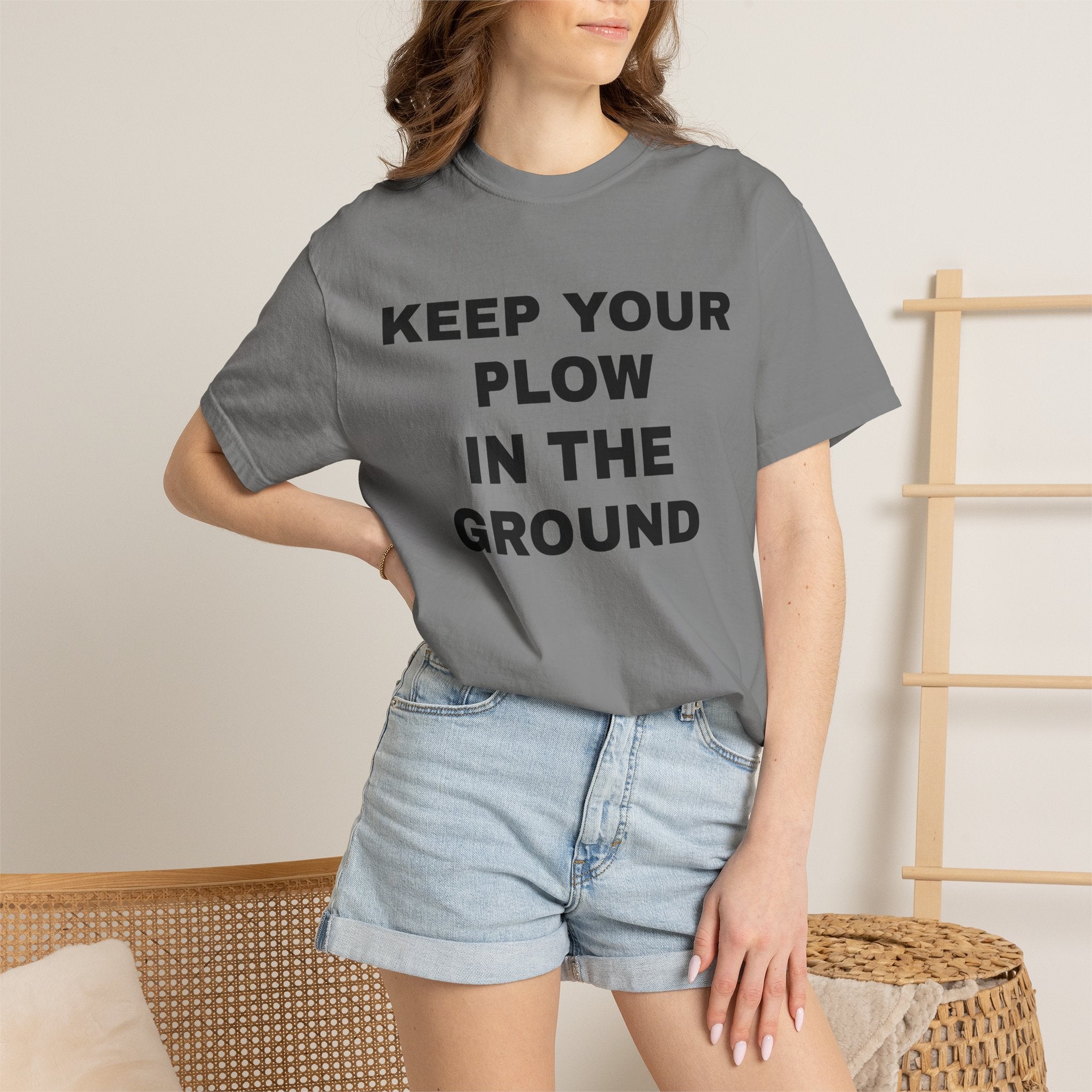 Keep your plow in the ground T-Shirt