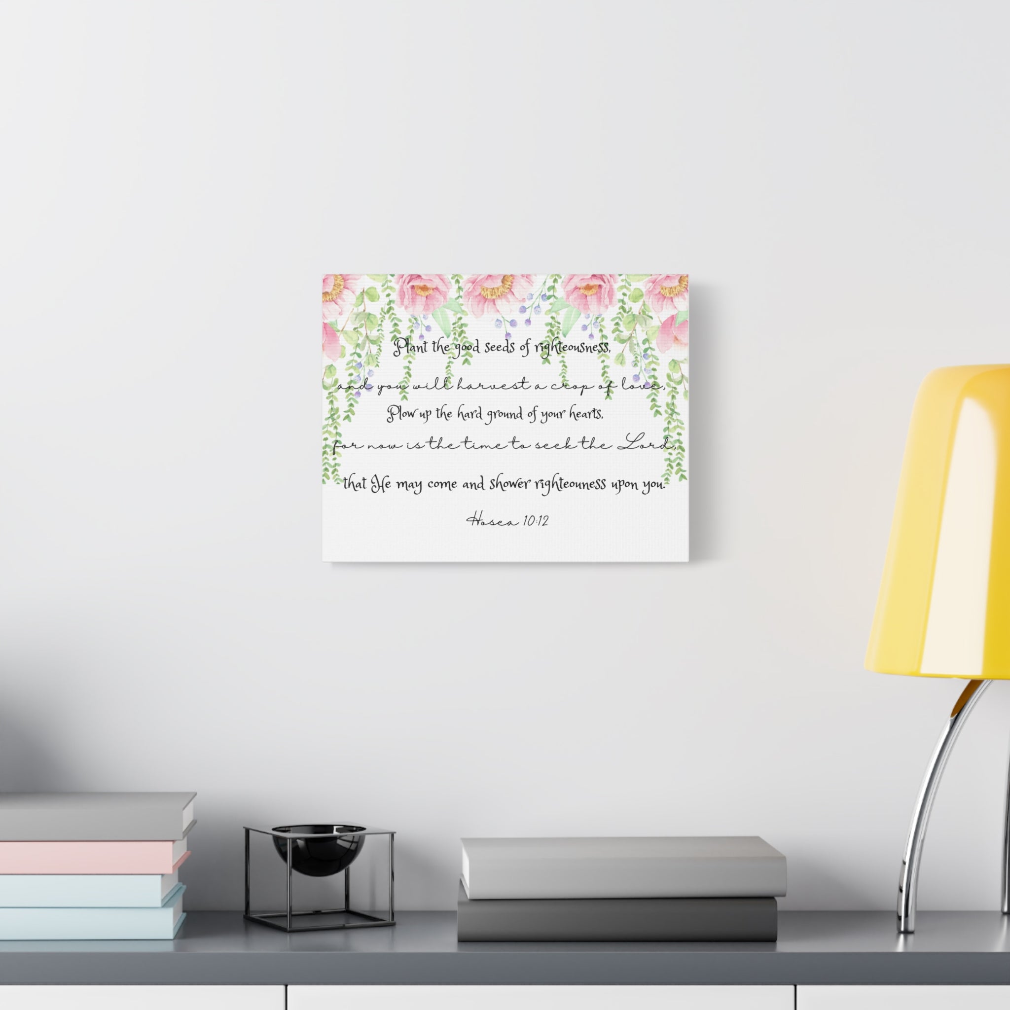 Canvas Wall Art — "Plant the Good Seeds of Righteousness" Scripture Print (Hosea 10:12)