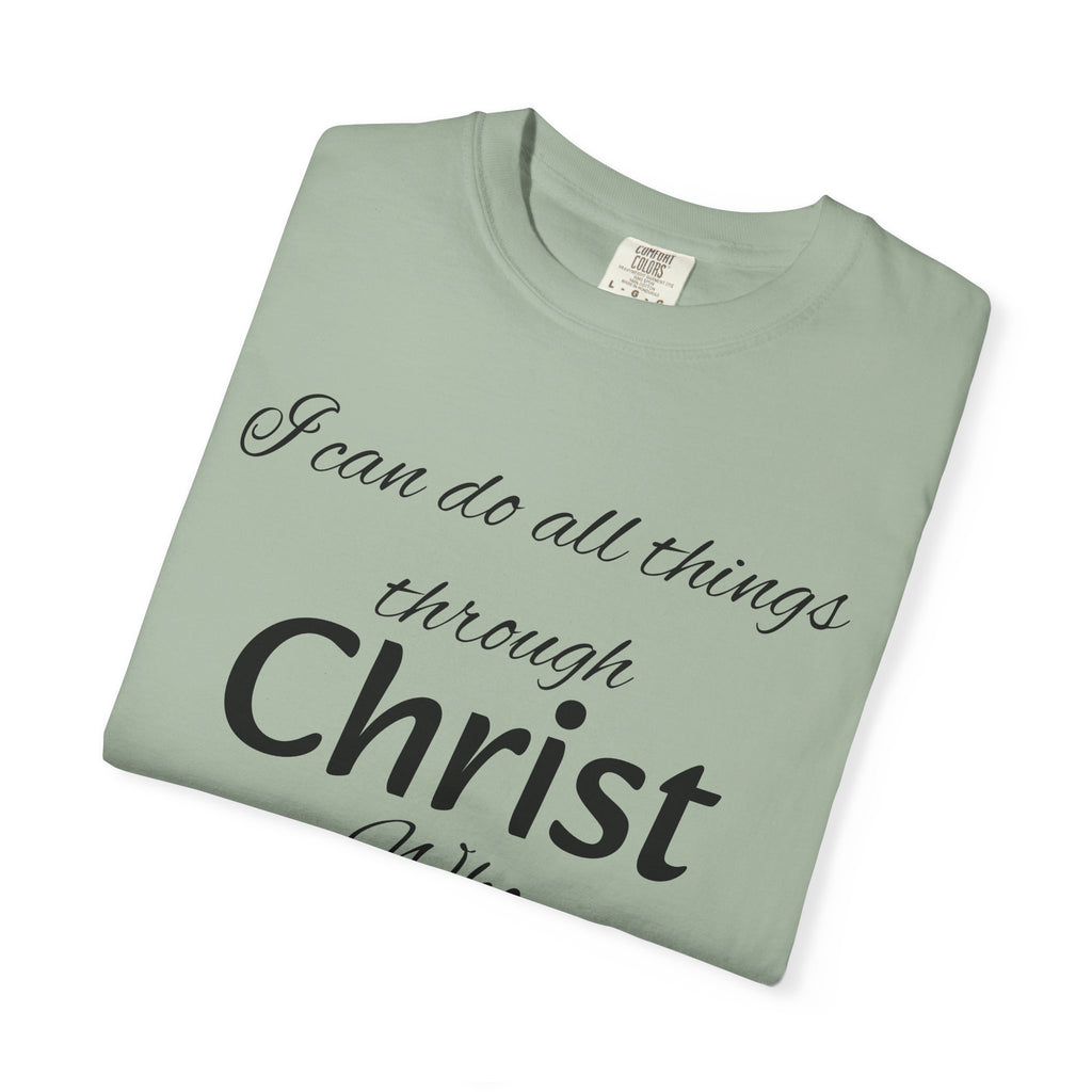 I can do all things through Christ T-Shirt