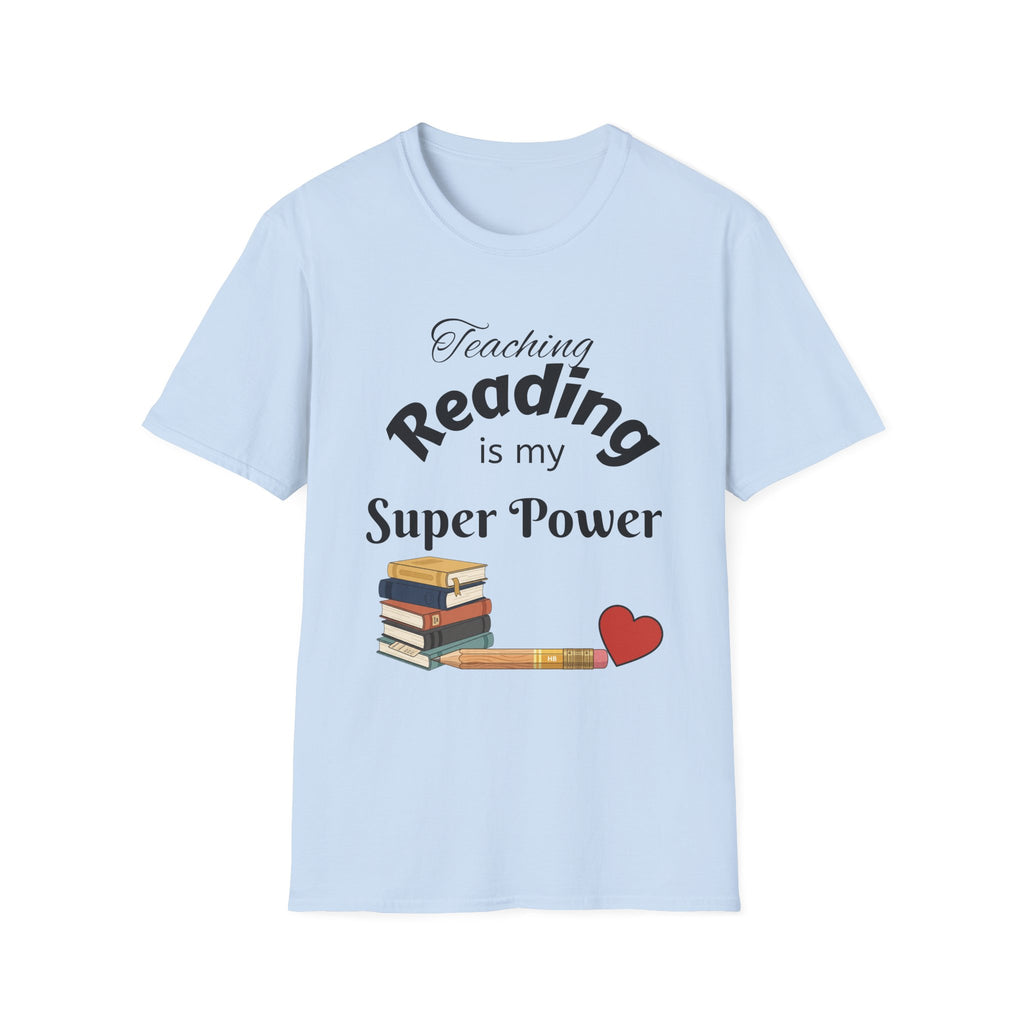 Reading Teacher T-Shirt — "Teaching Reading is My Super Power" Graphic Tee