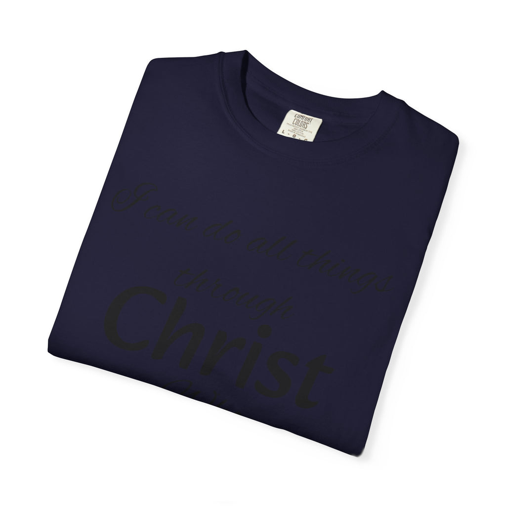 I can do all things through Christ T-Shirt