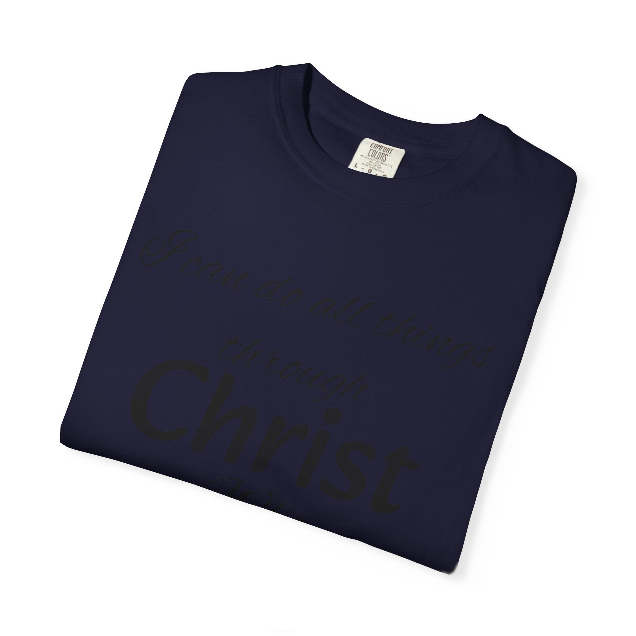 I can do all things through Christ T-Shirt