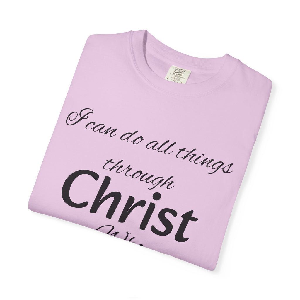 I can do all things through Christ T-Shirt