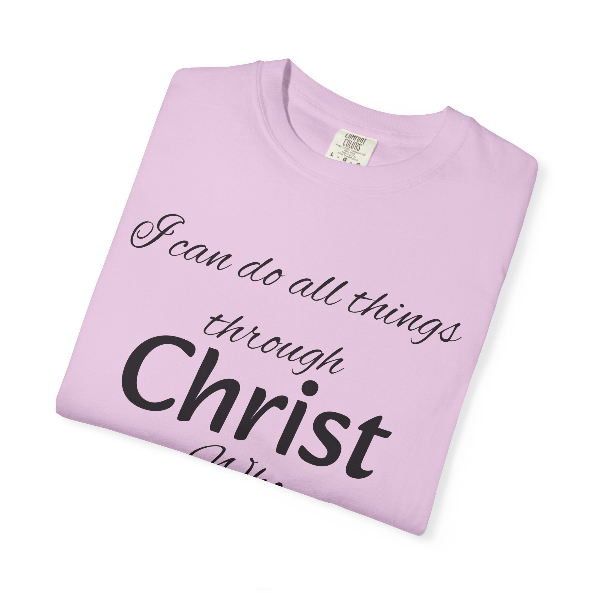 I can do all things through Christ T-Shirt
