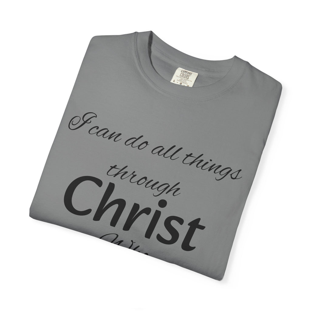 I can do all things through Christ T-Shirt
