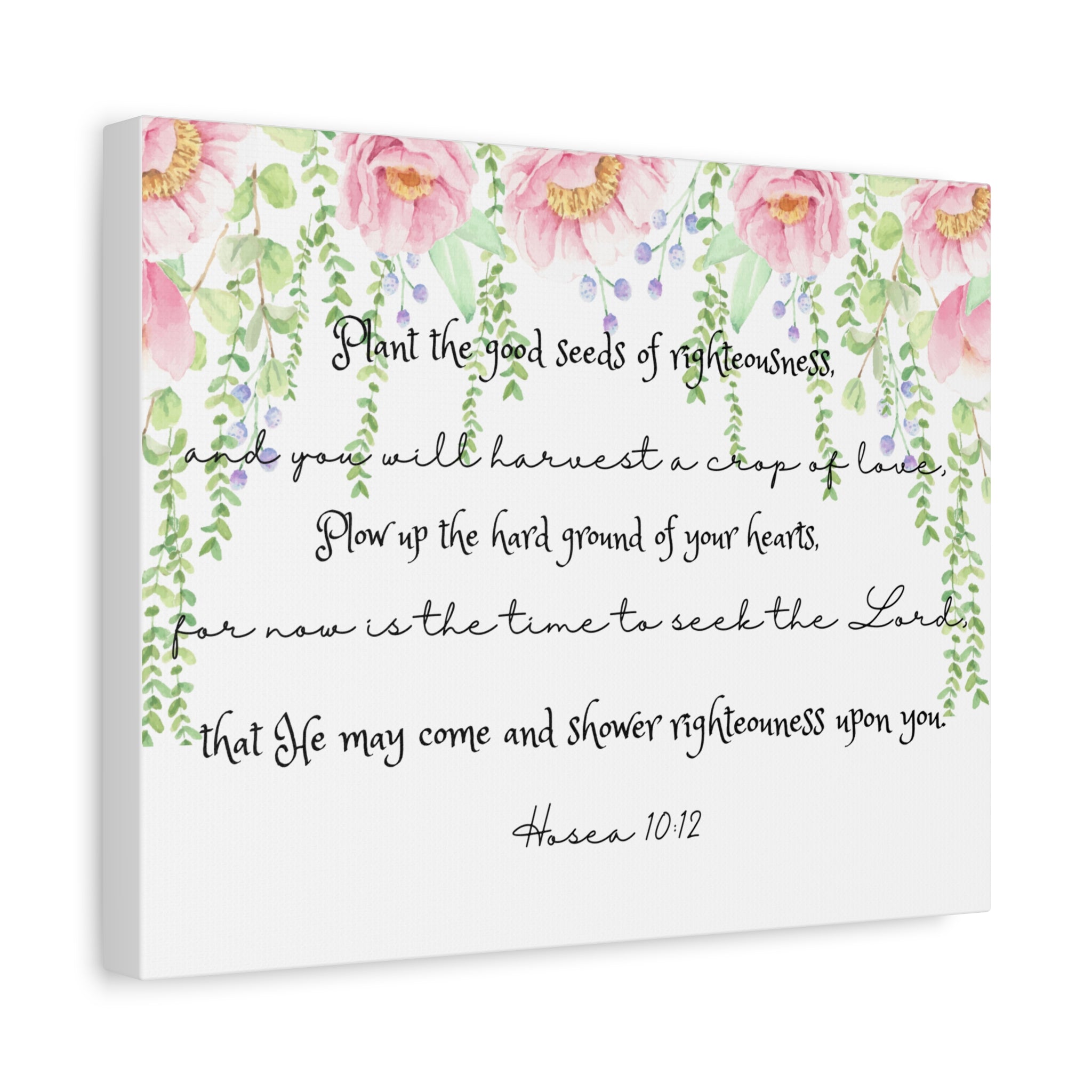 Canvas Wall Art — "Plant the Good Seeds of Righteousness" Scripture Print (Hosea 10:12)