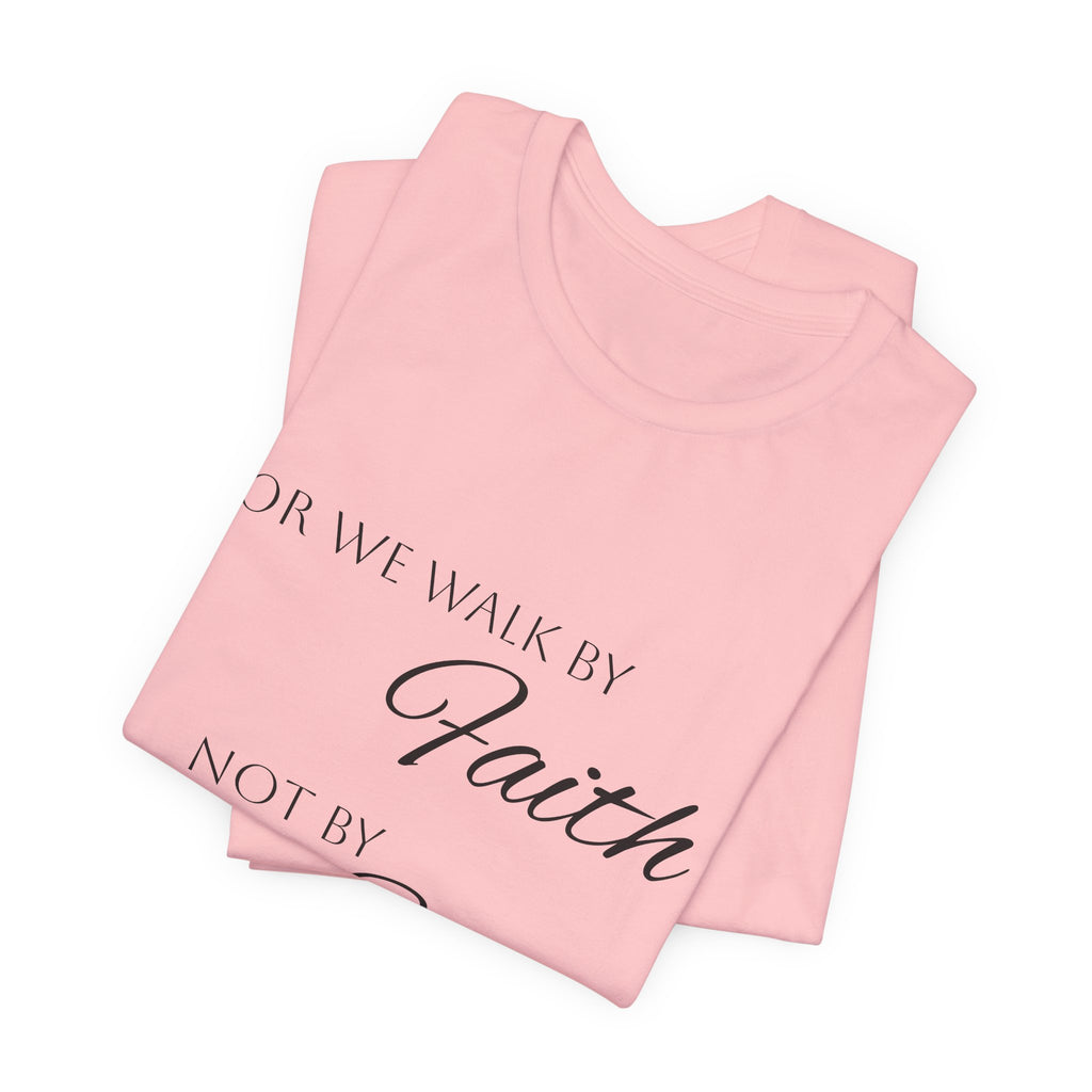 Faith Over Sight T-Shirt — 2 Corinthians 5:7 Inspirational Christian Tee