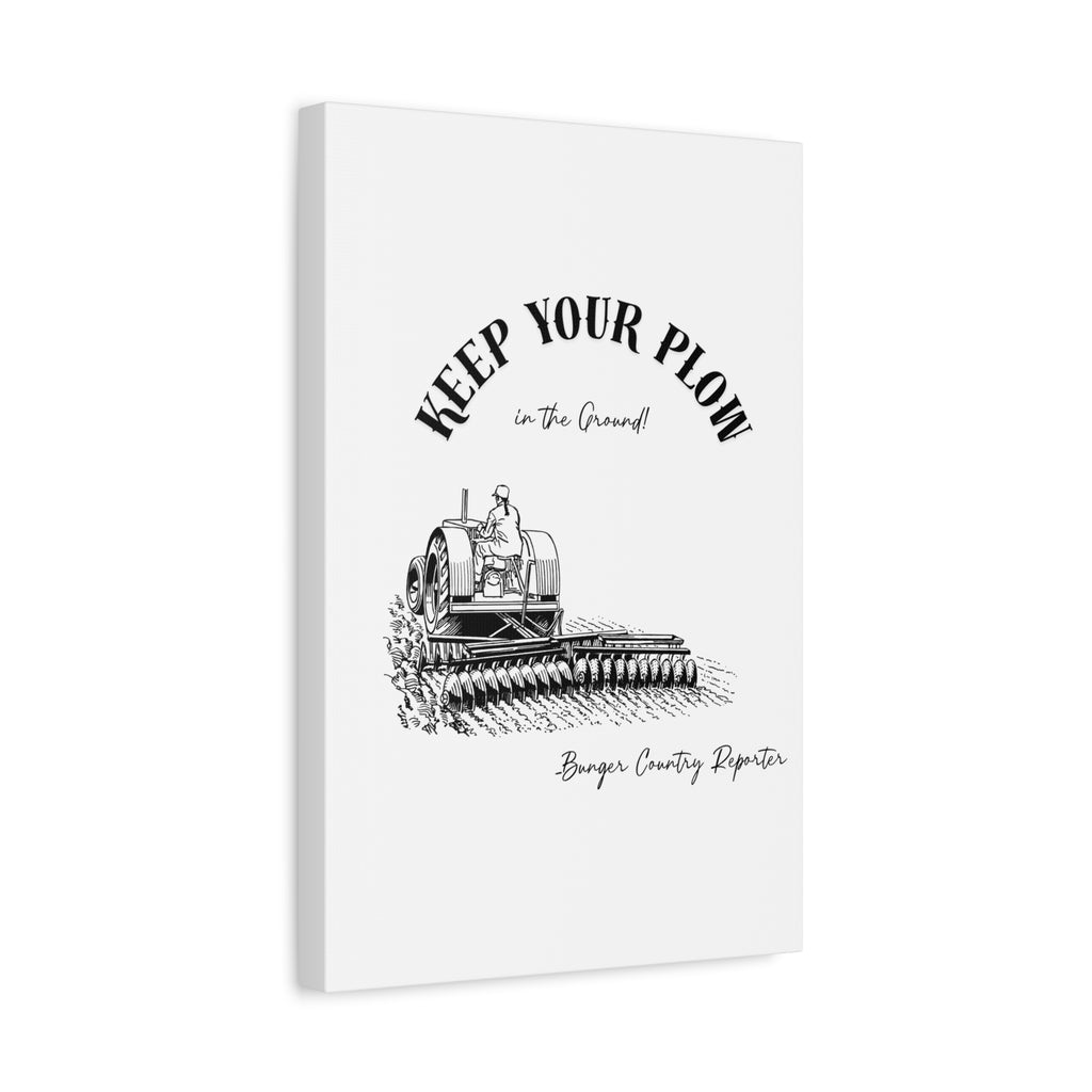 Canvas Wall Art - "Keep Your Plow in the Ground" Vintage Tractor Lady Farmer Print