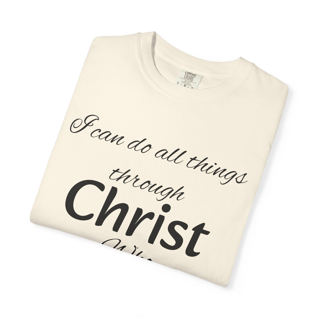 I can do all things through Christ T-Shirt