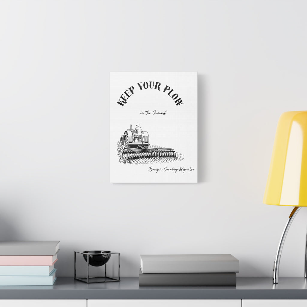 Canvas Wall Art - "Keep Your Plow in the Ground" Vintage Tractor Farm Print
