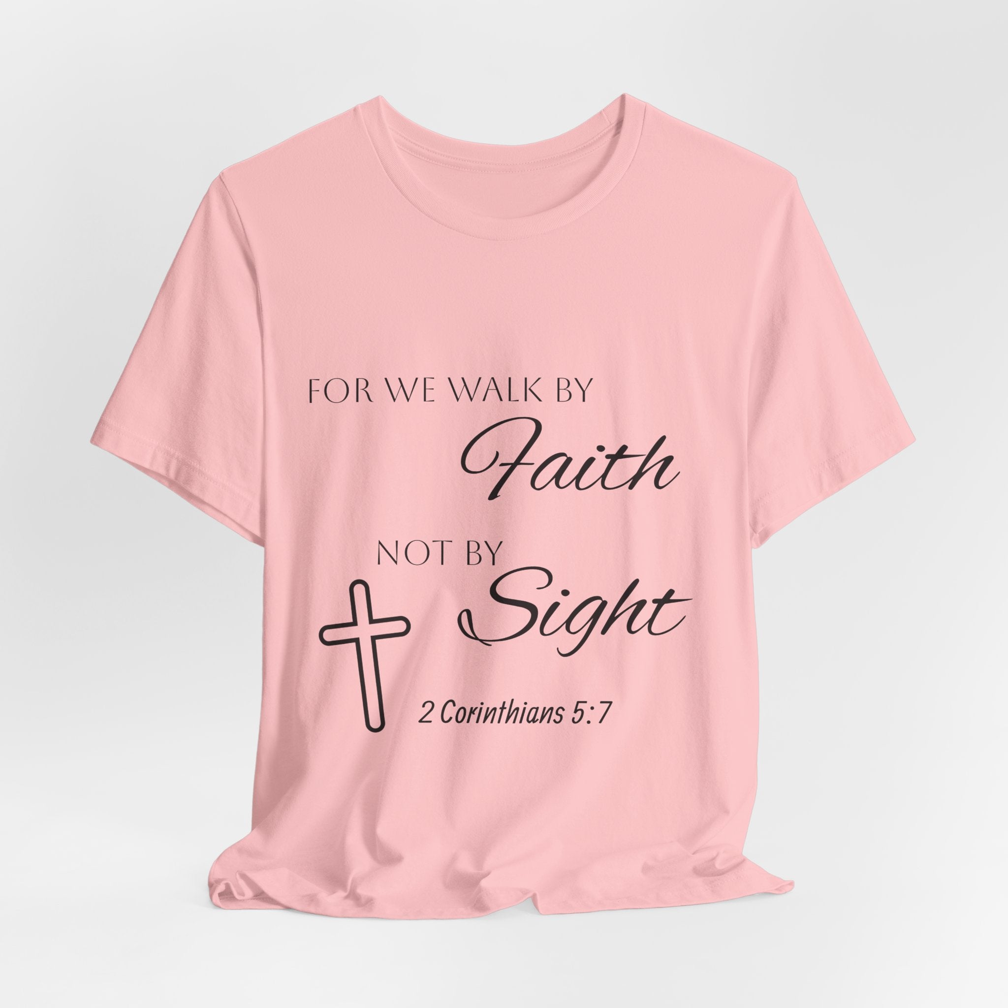 Faith Over Sight T-Shirt — 2 Corinthians 5:7 Inspirational Christian Tee