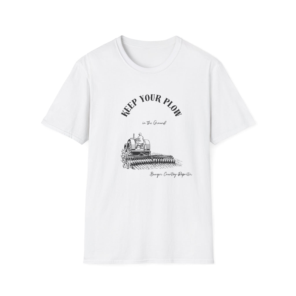Keep Your Plow T-Shirt — Vintage Tractor Farming Tee