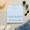 These Boots Are Made for Walking T-Shirt — Faith Cowboy Boot Graphic Tee