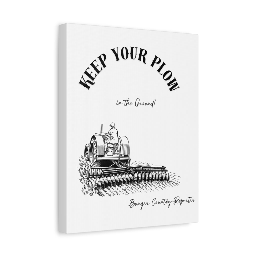 Canvas Wall Art - "Keep Your Plow in the Ground" Vintage Tractor Farm Print