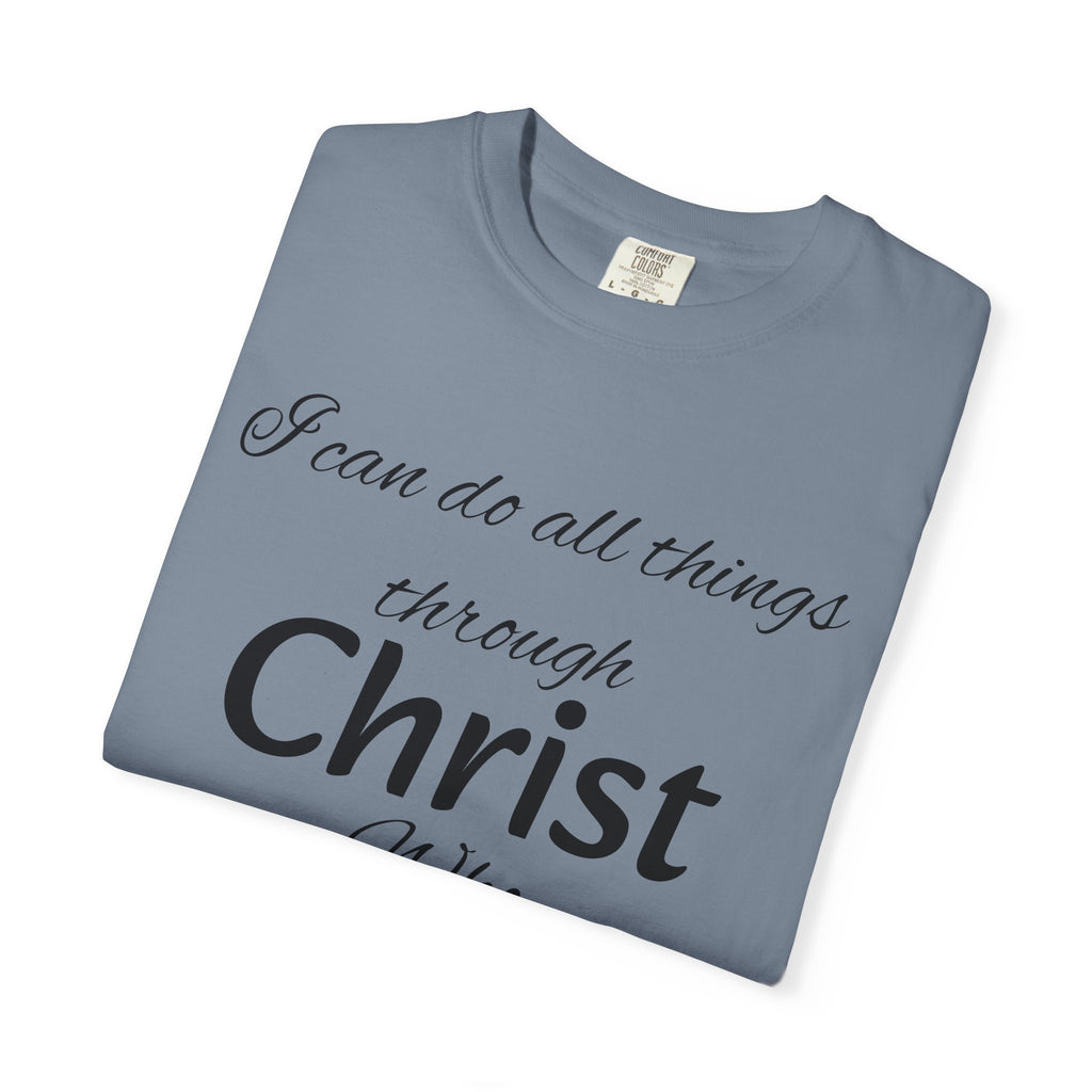 I can do all things through Christ T-Shirt
