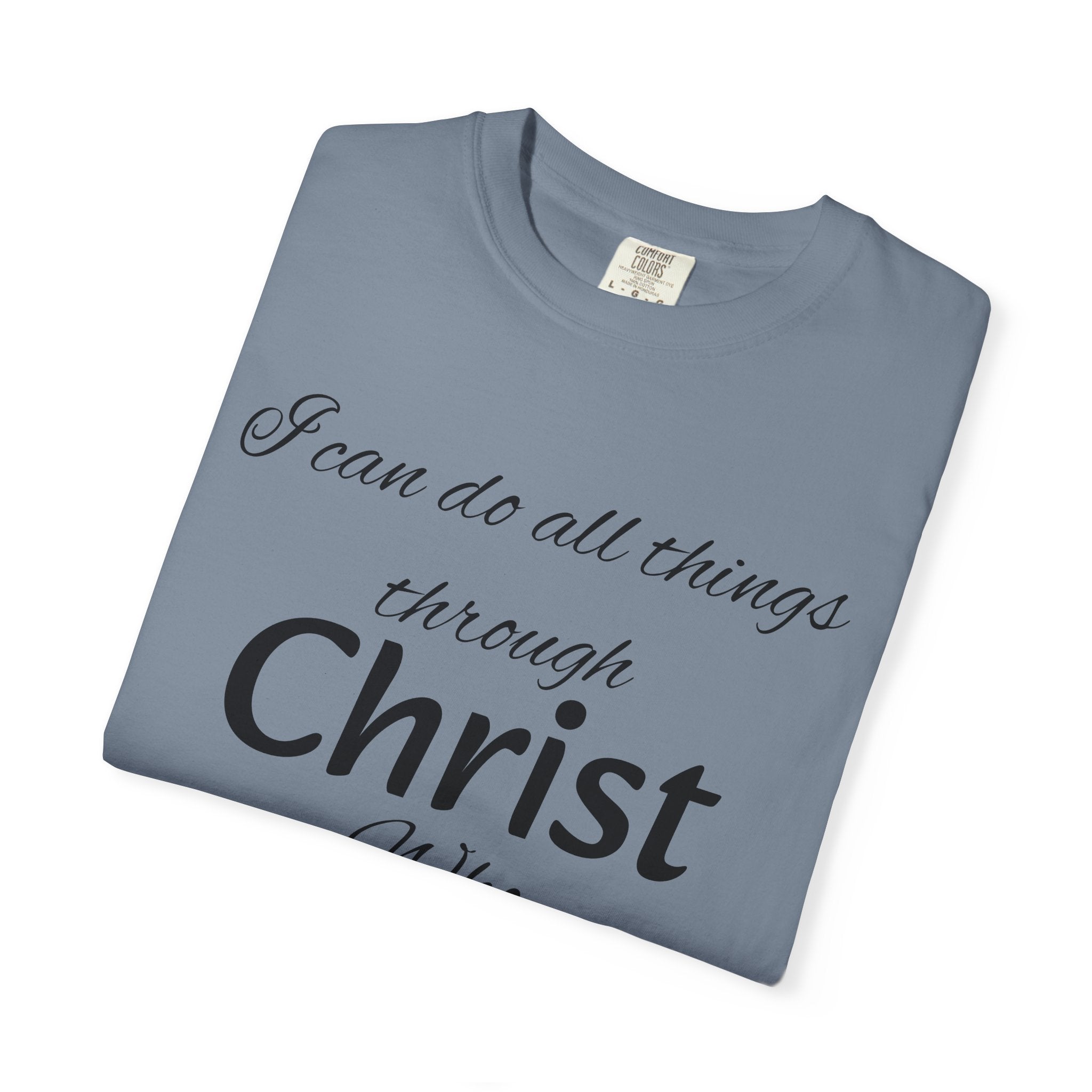 I can do all things through Christ T-Shirt