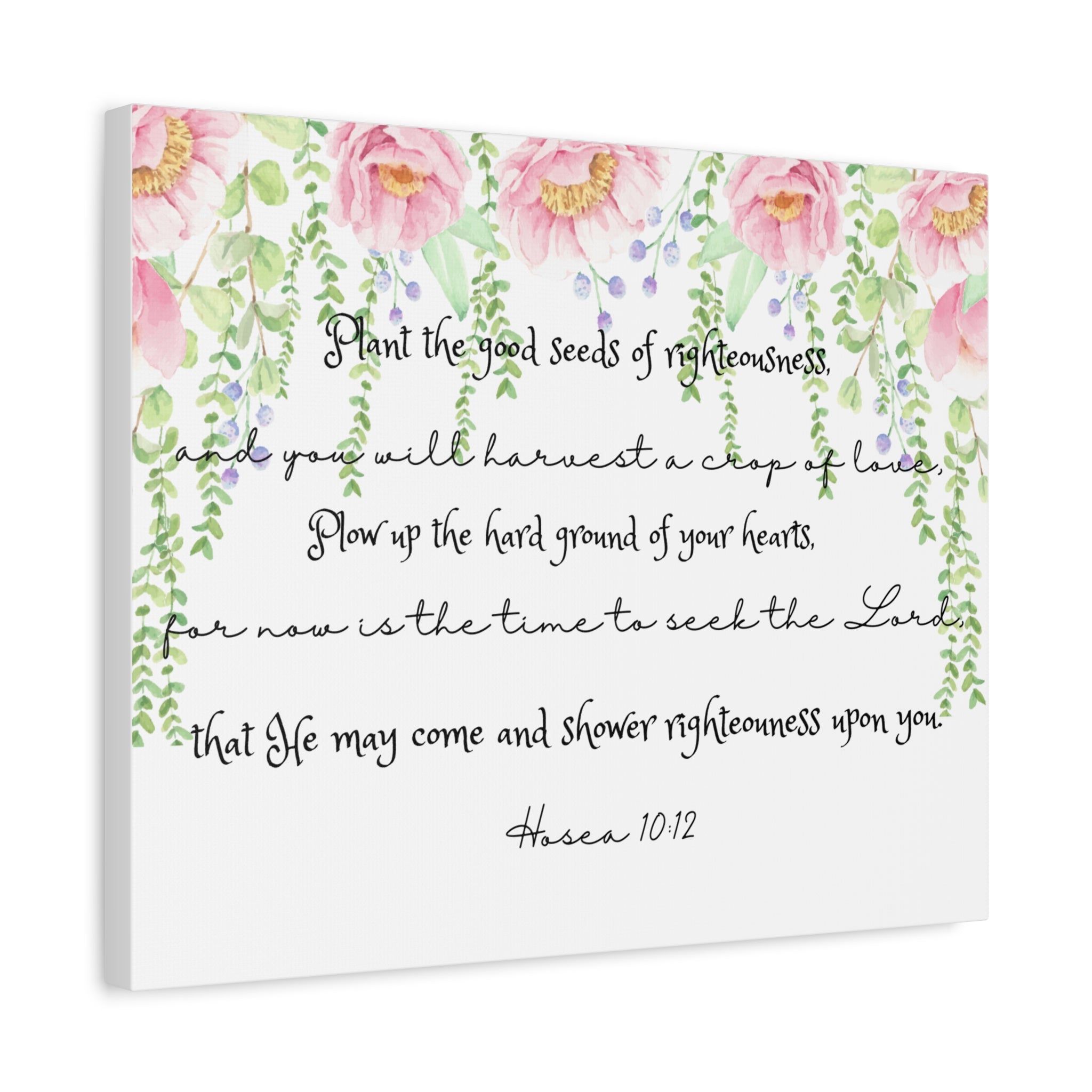 Canvas Wall Art — "Plant the Good Seeds of Righteousness" Scripture Print (Hosea 10:12)