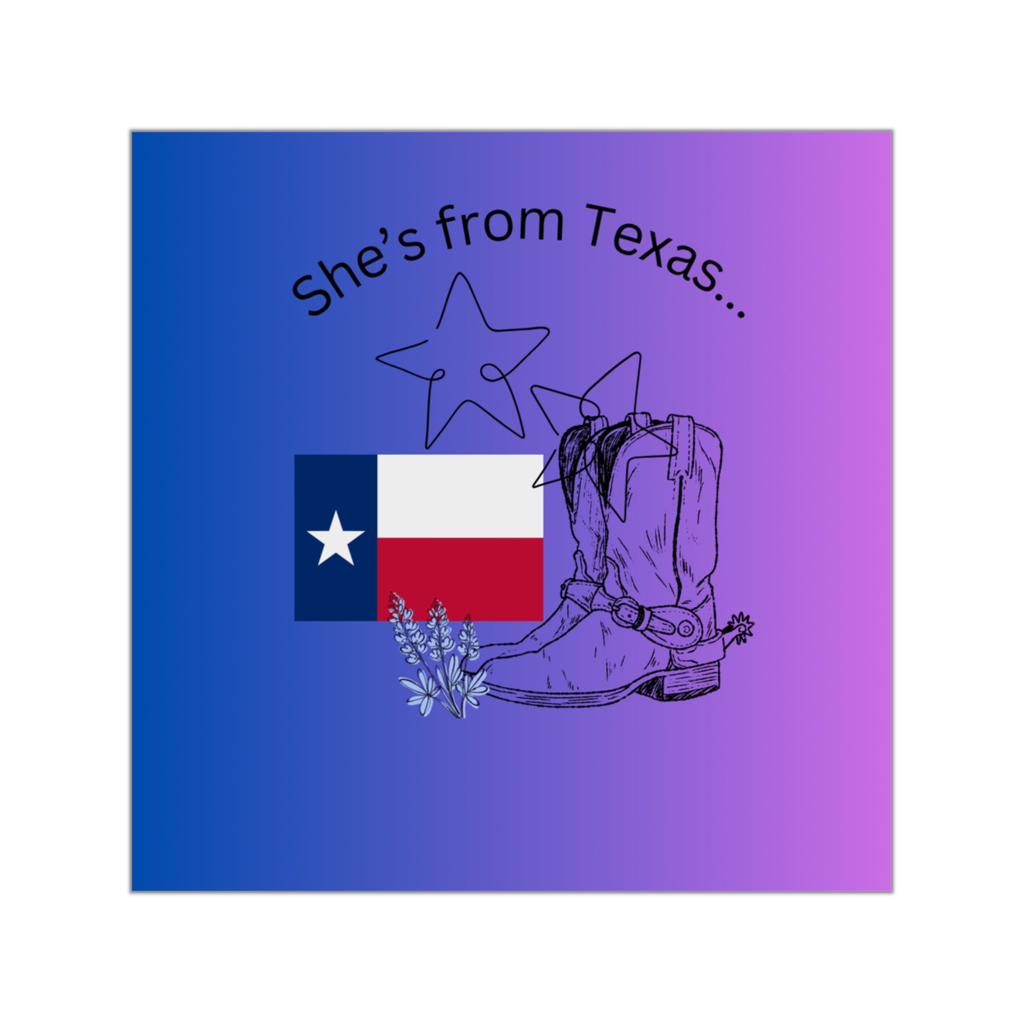 Copy of She's From Texas Square Vinyl Sticker — Lone Star Flag & Cowboy Boots
