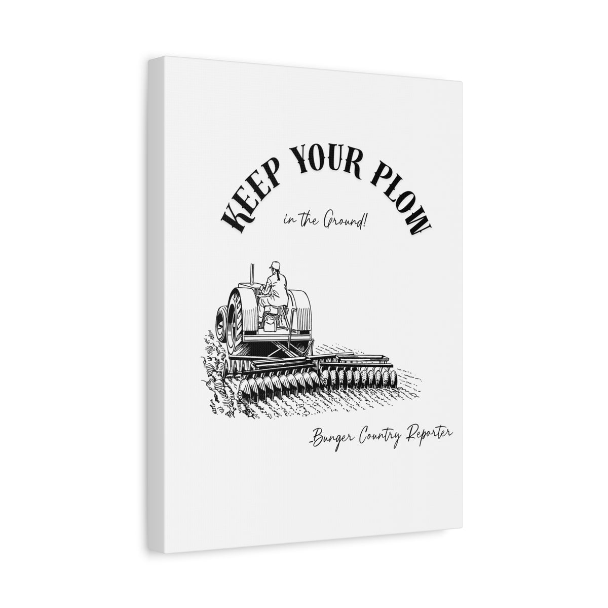 Canvas Wall Art - "Keep Your Plow in the Ground" Vintage Tractor Lady Farmer Print