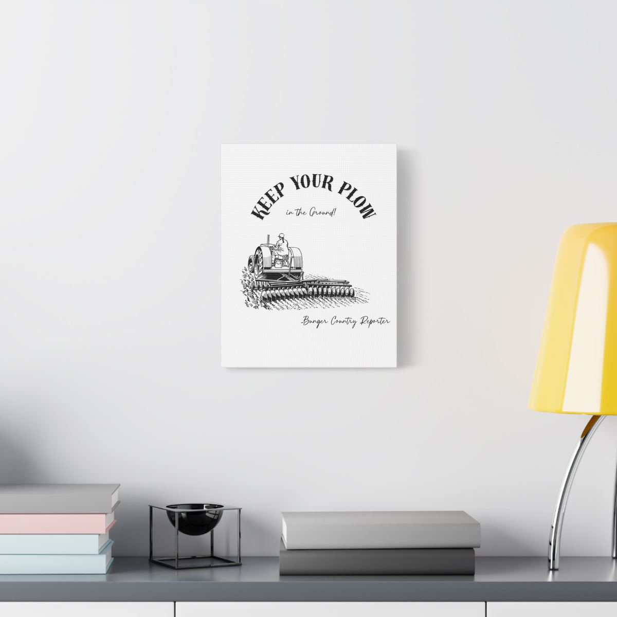 Canvas Wall Art - "Keep Your Plow in the Ground" Vintage Tractor Lady Farmer Print