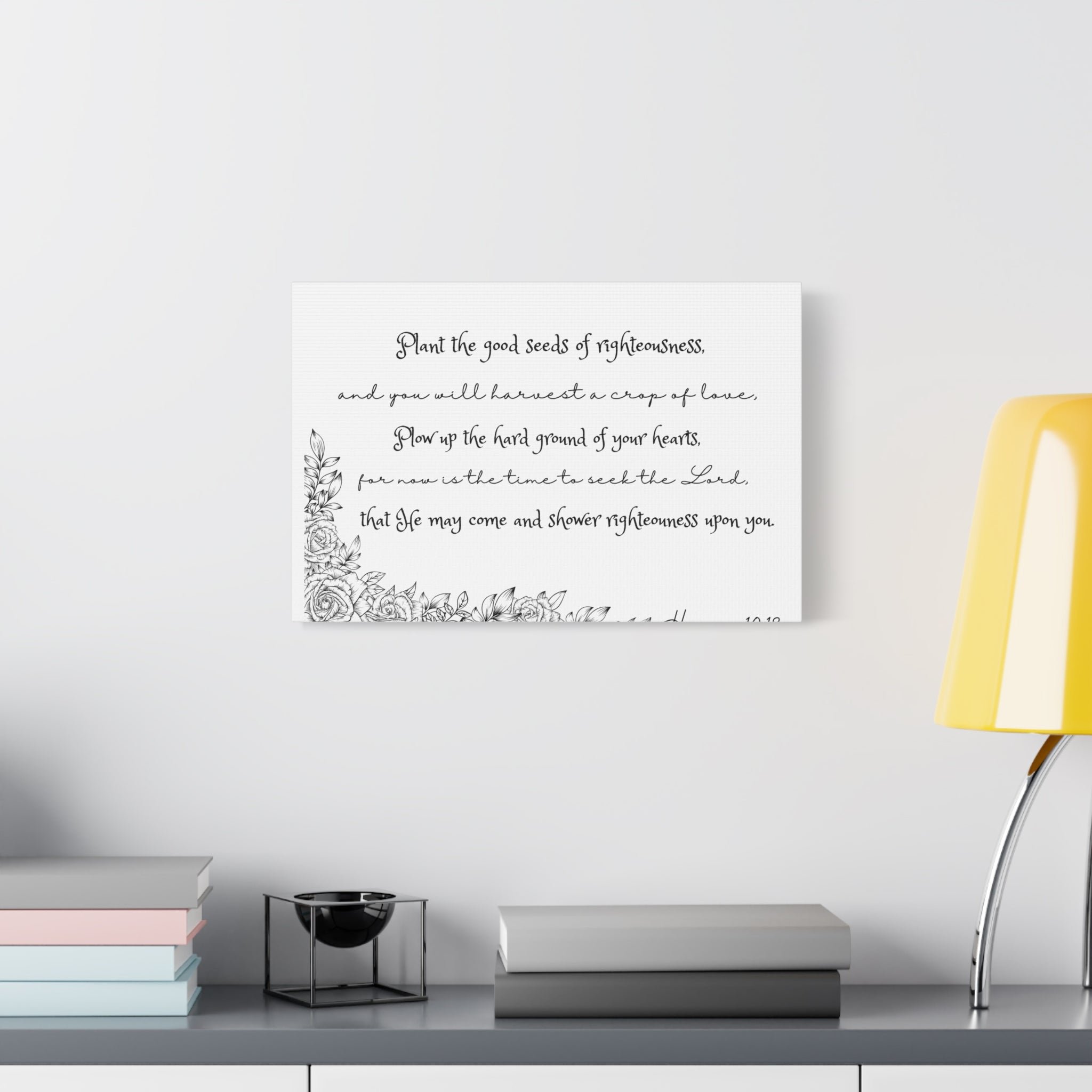 Hosea 10:12 Scripture Canvas Wall Art — "Plant the Good Seeds of Righteousness" Matte Stretched