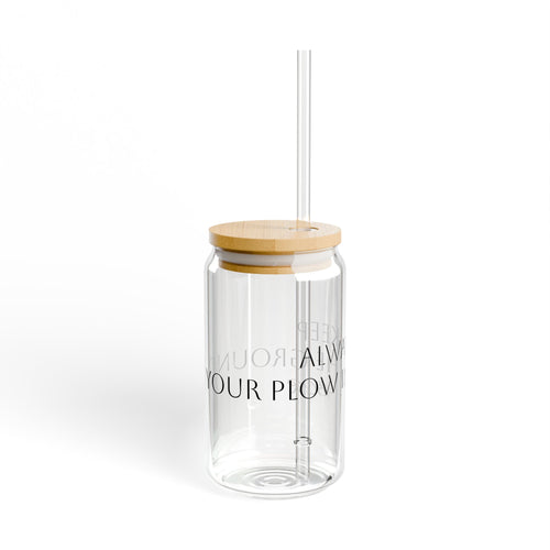 16oz Glass Sipper Cup with Bamboo Lid — Inspirational Quote 'Always Keep Your Plow In The'