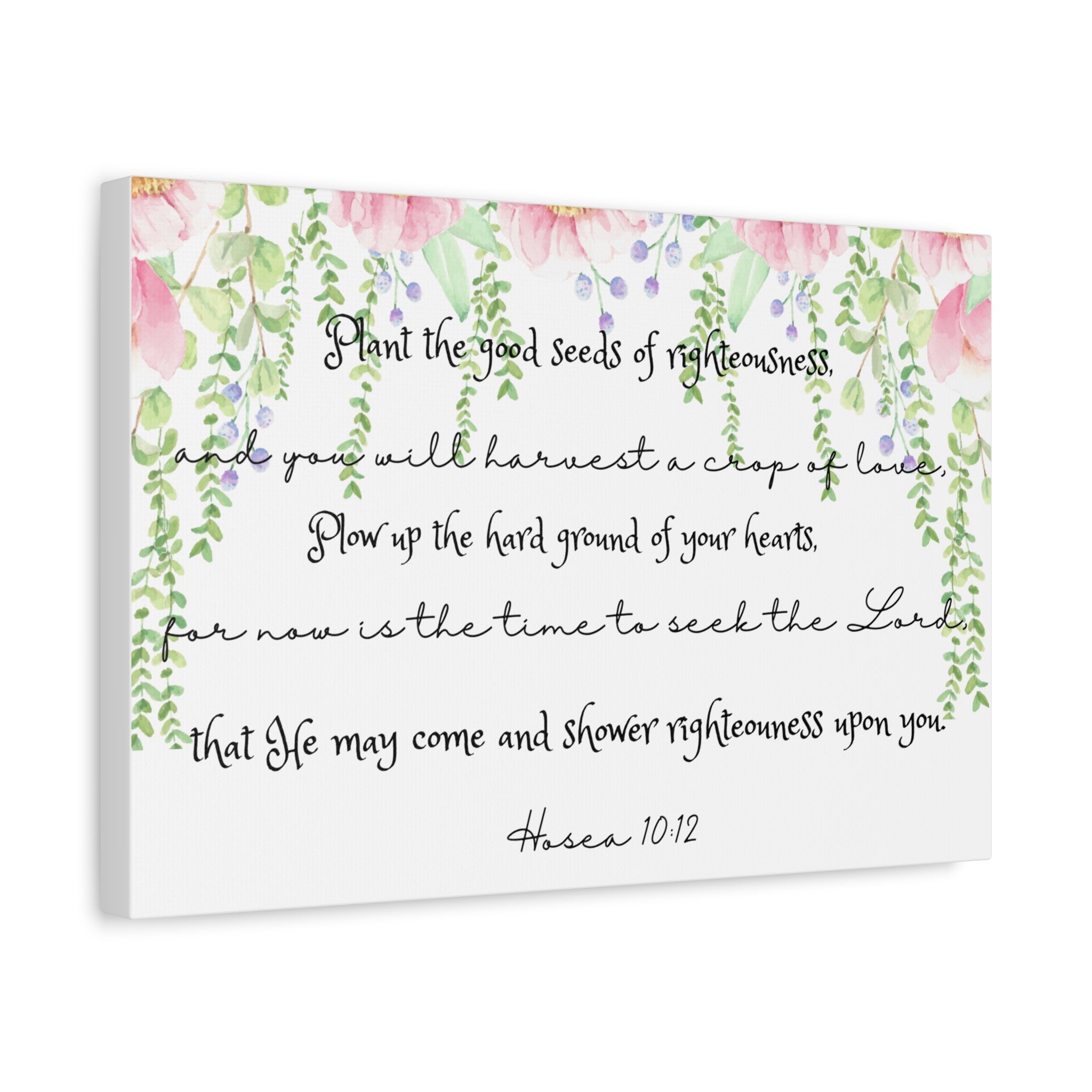Canvas Wall Art — "Plant the Good Seeds of Righteousness" Scripture Print (Hosea 10:12)