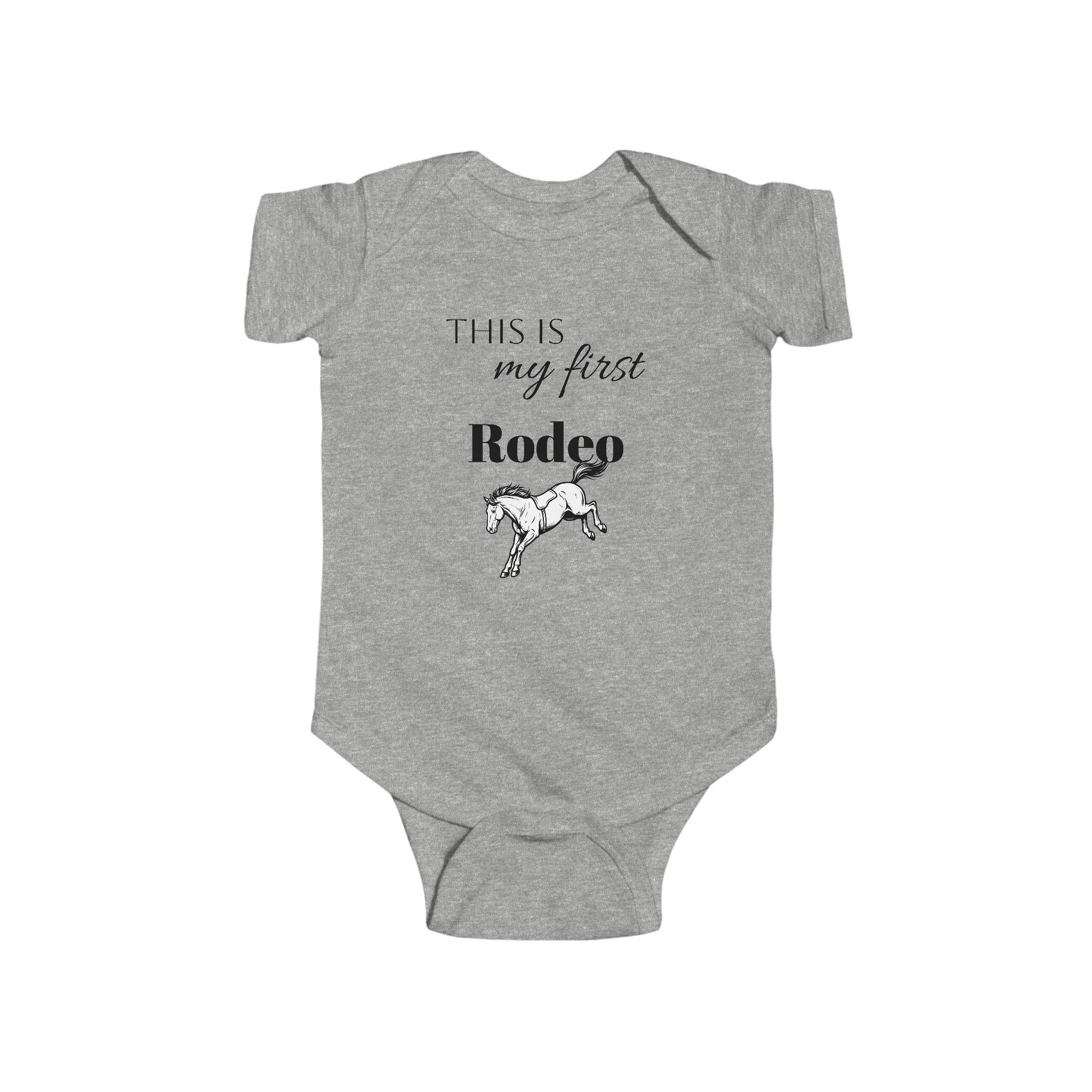 This Is My First Rodeo Infant Bodysuit