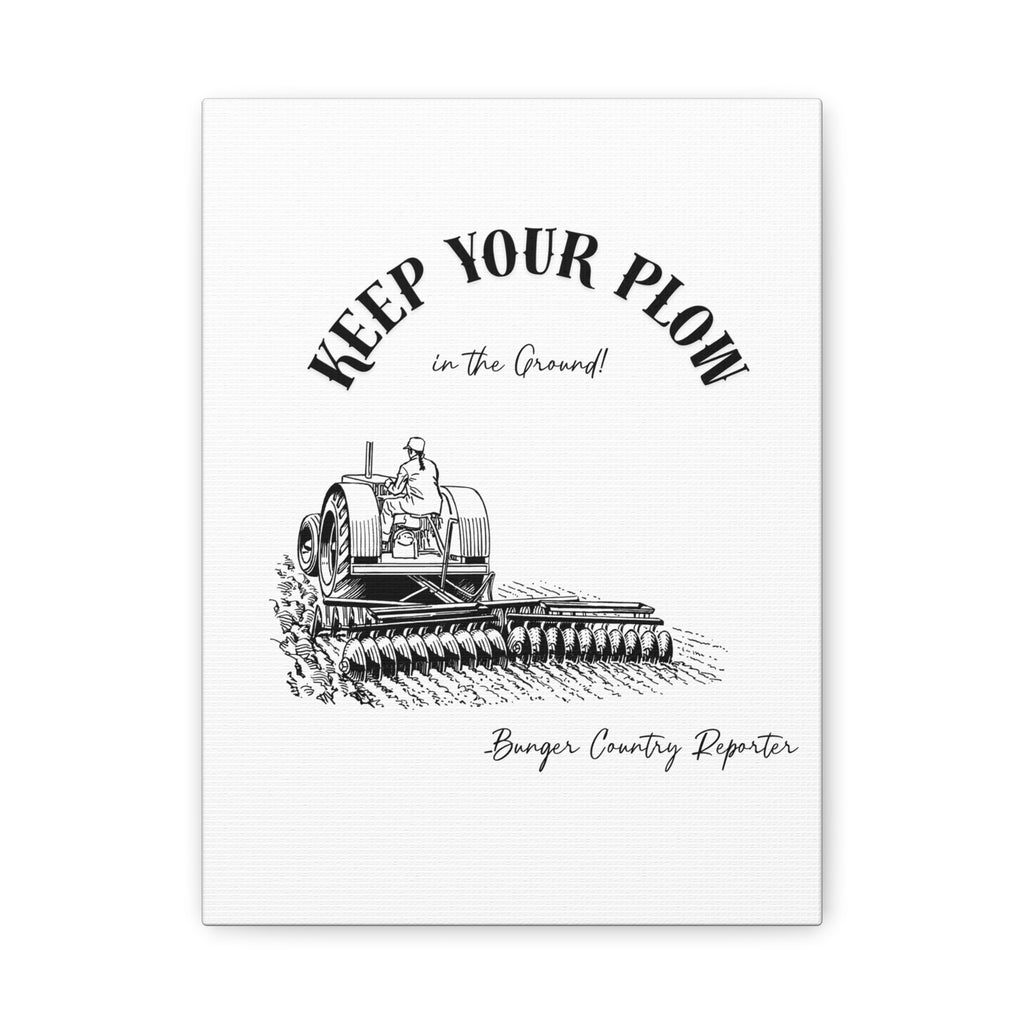 Canvas Wall Art - "Keep Your Plow in the Ground" Vintage Tractor Lady Farmer Print
