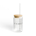 Copy of 16oz Glass Sipper Cup with Bamboo Lid — Inspirational Quote 'Always Keep Your Plow In The'