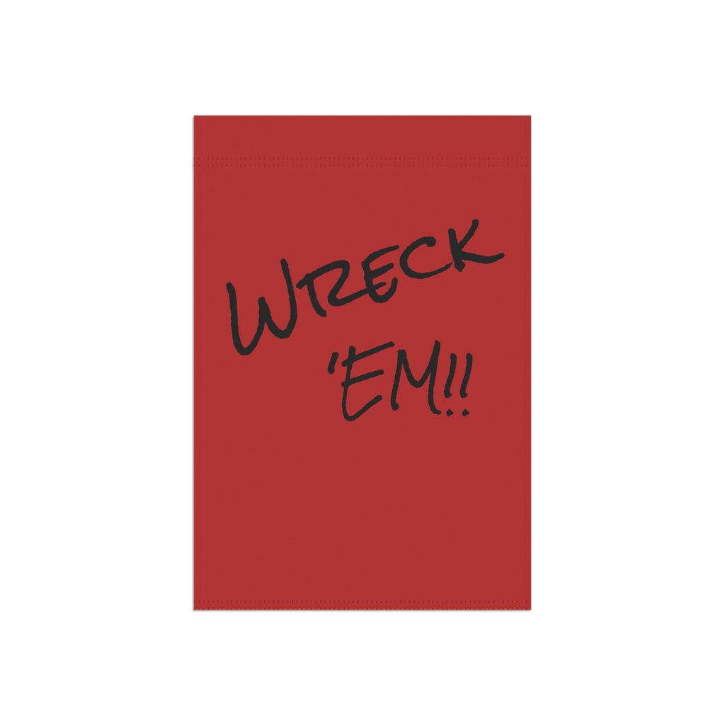 Wreck 'Em!! Garden Flag — Aggie Spirit Red House Banner