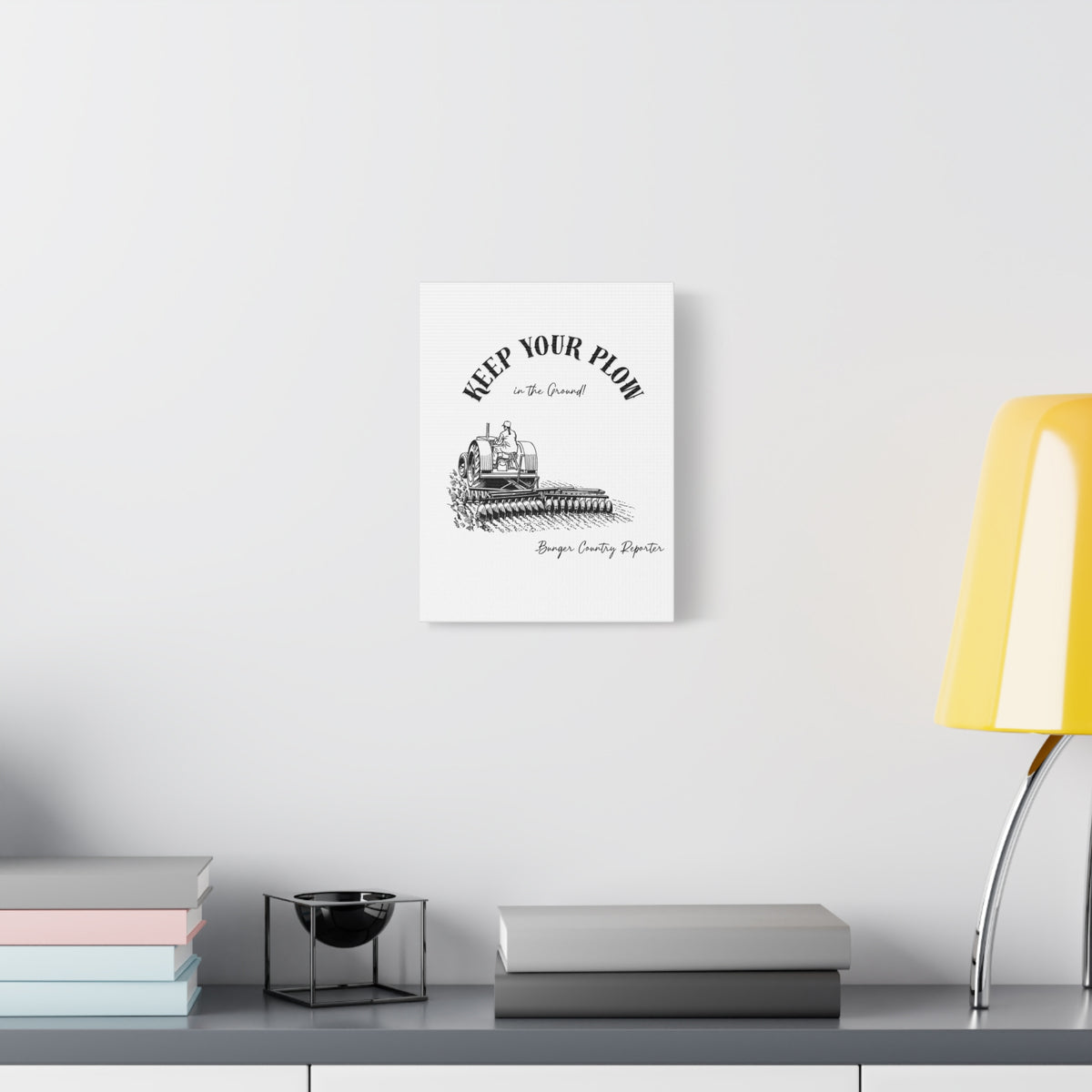 Canvas Wall Art - "Keep Your Plow in the Ground" Vintage Tractor Lady Farmer Print