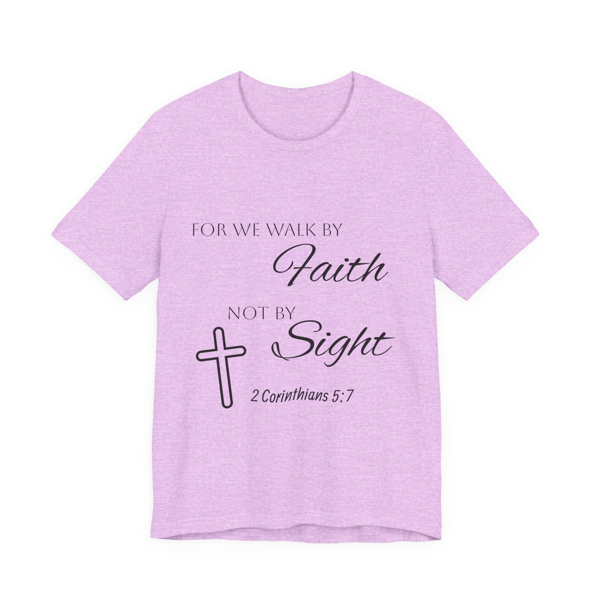 Faith Over Sight T-Shirt — 2 Corinthians 5:7 Inspirational Christian Tee