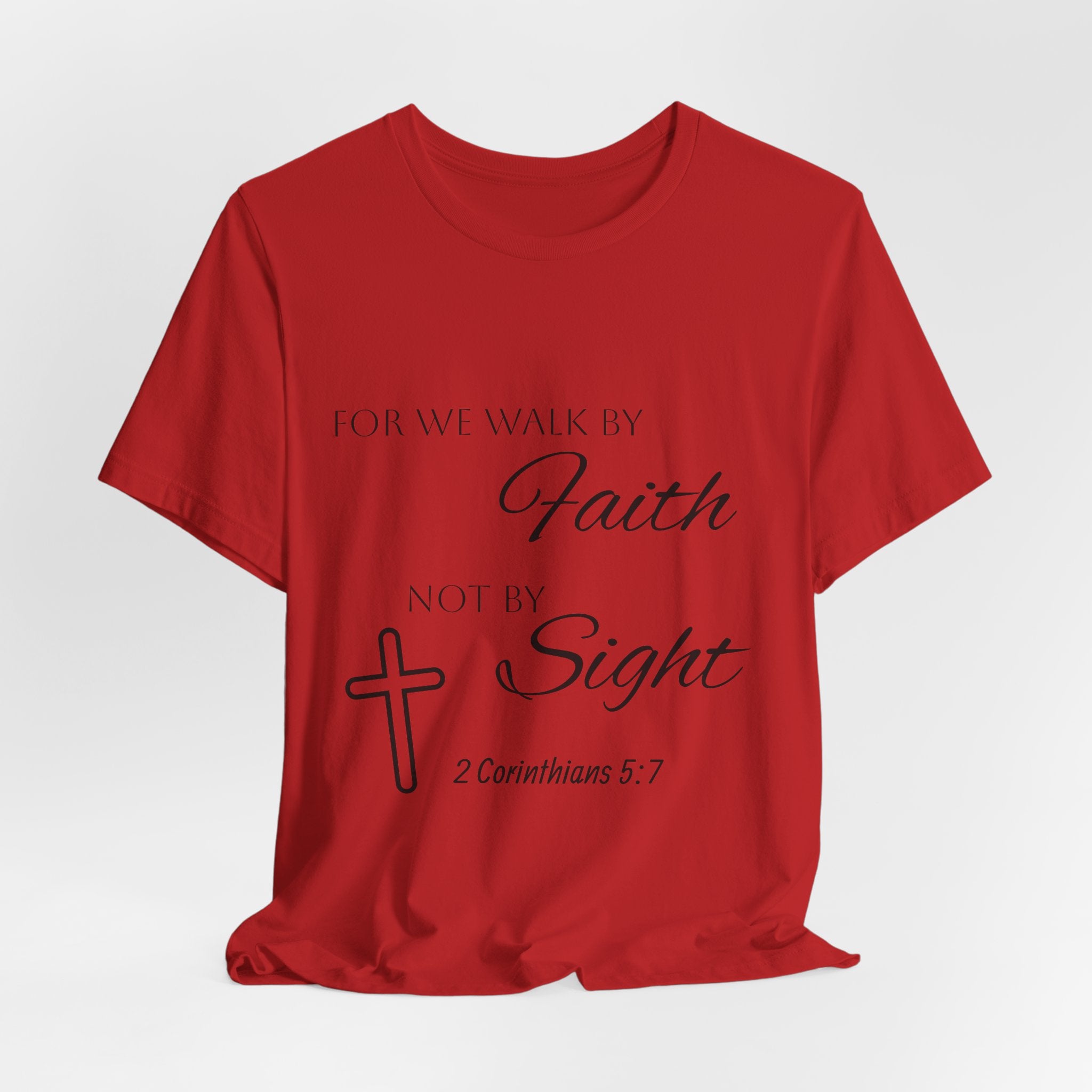 Faith Over Sight T-Shirt — 2 Corinthians 5:7 Inspirational Christian Tee