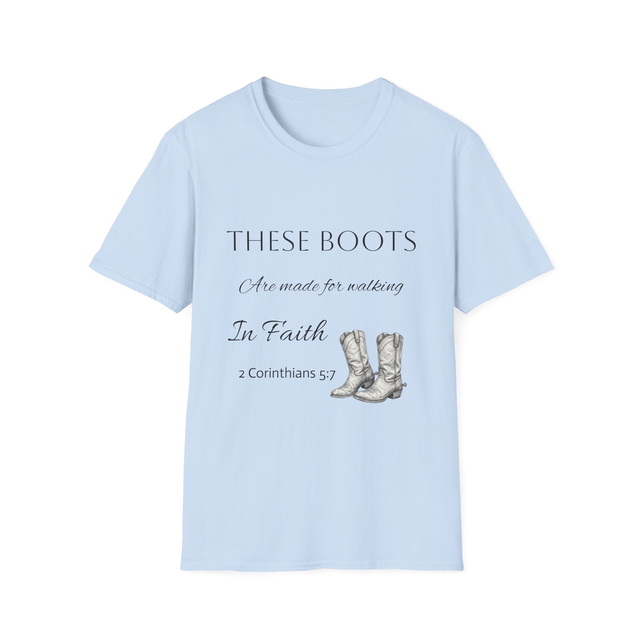 These Boots Are Made for Walking T-Shirt — Faith Cowboy Boot Graphic Tee