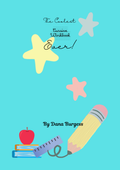 The Coolest Cursive Workbook Ever! By Dana Burgess